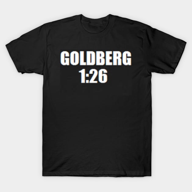 GOLDBERG 1:26 T-Shirt by amin